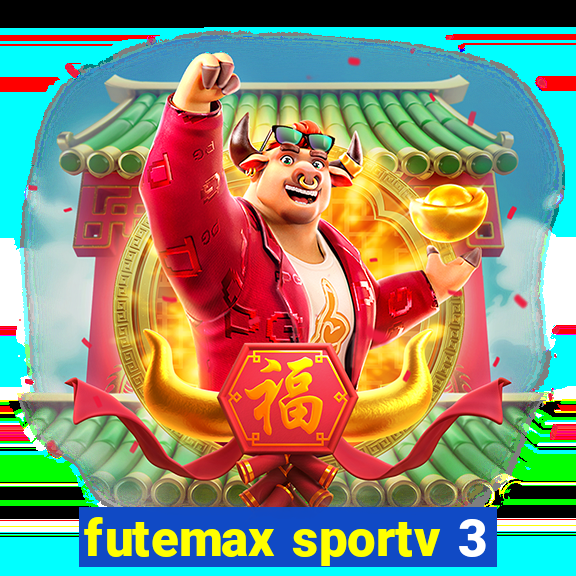 futemax sportv 3